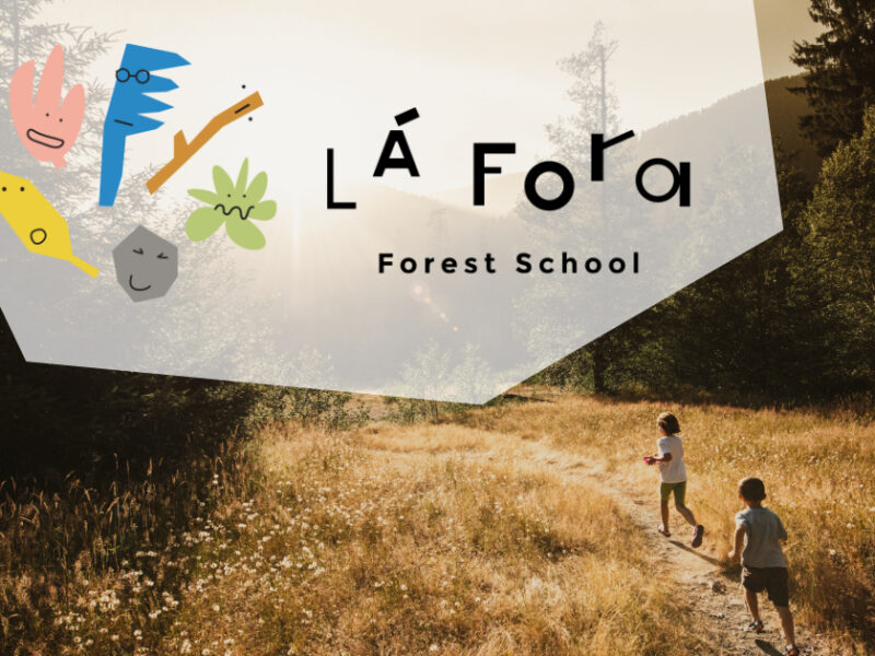 Escola Lá Fora Estoril - Forest School